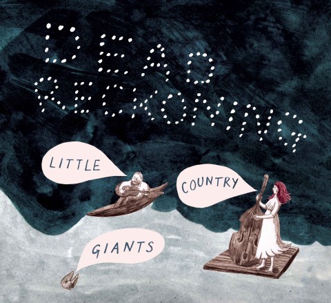 Dead Reckoning by Little Country Giants album cover art